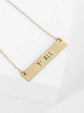 Y’all Engraved Horizontal Bar Pendant Necklace